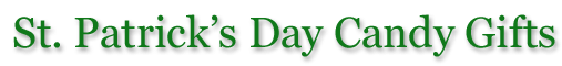 St. Patrick's Day Candy Gifts